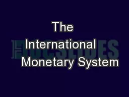 The International     Monetary System