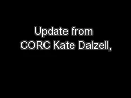 Update from CORC Kate Dalzell,
