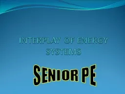 INTERPLAY OF ENERGY SYSTEMS