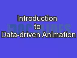 Introduction to Data-driven Animation