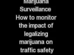 Marijuana Surveillance  How to monitor the impact of legalizing marijuana on traffic safety