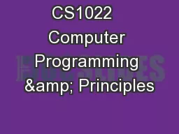 CS1022   Computer Programming & Principles