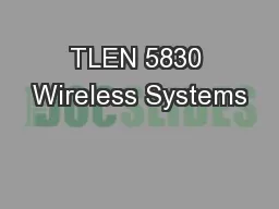 TLEN 5830 Wireless Systems