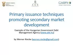 Primary issuance techniques promoting secondary market development