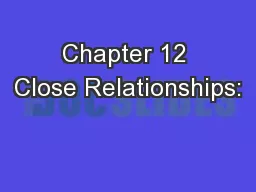 Chapter 12 Close Relationships: