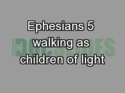 Ephesians 5 walking as children of light