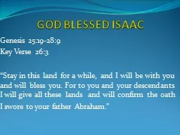 GOD BLESSED ISAAC Genesis 25:19-28:9