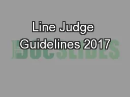 Line Judge Guidelines 2017