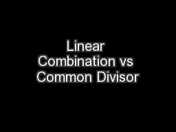 Linear Combination vs Common Divisor