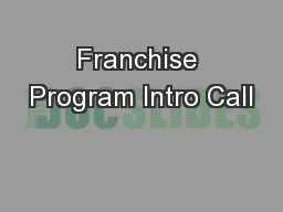 Franchise Program Intro Call