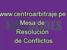 www.centroarbitraje.pe Mesa de Resolución de Conflictos