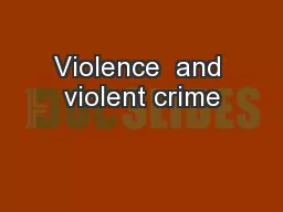 Violence  and violent crime