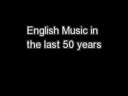 English Music in the last 50 years