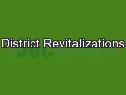 District Revitalizations