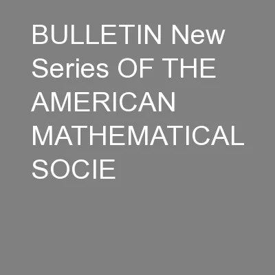 BULLETIN New Series OF THE AMERICAN MATHEMATICAL SOCIE