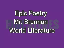 Epic Poetry Mr. Brennan World Literature