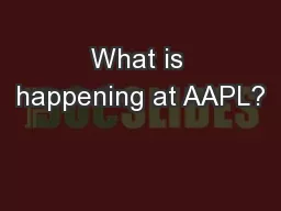 What is happening at AAPL?