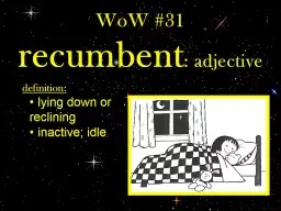 WoW  #31 recumbent : adjective