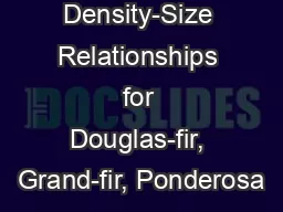 Maximum Density-Size Relationships for Douglas-fir, Grand-fir, Ponderosa