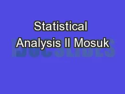 Statistical Analysis II Mosuk