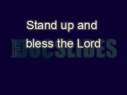 Stand up and bless the Lord