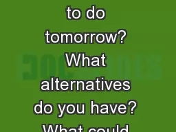 Starter What are you going to do tomorrow? What alternatives do you have? What could you