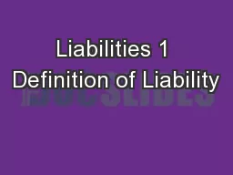 Liabilities 1 Definition of Liability