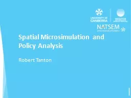 Spatial Microsimulation and Policy Analysis