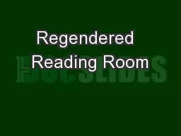 Regendered  Reading Room