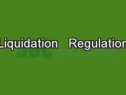 Liquidation   Regulation