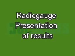 Radiogauge Presentation of results