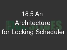 18.5 An Architecture for Locking Scheduler