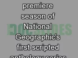NEW SERIES Genius The premiere season of National Geographic's first scripted anthology