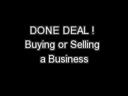 DONE DEAL ! Buying or Selling a Business