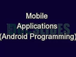 Mobile Applications (Android Programming)