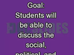 Chapter 6 Learning Goal: Students will be able to discuss the social, political, and economic