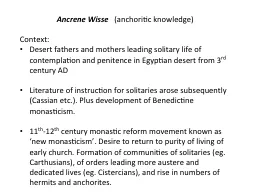 Ancrene   Wisse     (anchoritic knowledge)