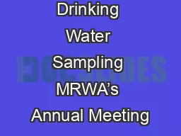 Drinking Water Sampling MRWA’s Annual Meeting