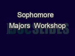 Sophomore  Majors  Workshop