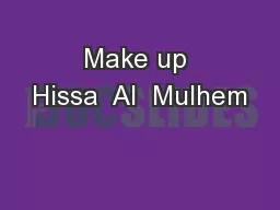 Make up Hissa  Al  Mulhem