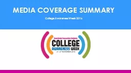 MEDIA COVERAGE SUMMARY College Awareness Week 2016