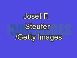 Josef F.  Steufer /Getty Images