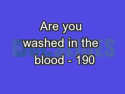 Are you washed in the  blood - 190