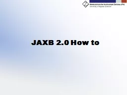 JAXB 2.0  How   to 2 Agenda