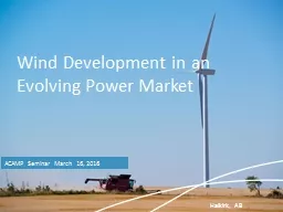 Wind Development in an Evolving Power Market