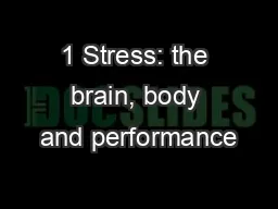 1 Stress: the brain, body and performance