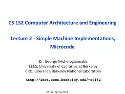 CS 152 Computer Architecture and Engineering
