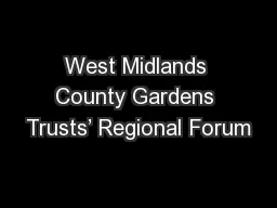 West Midlands County Gardens Trusts’ Regional Forum