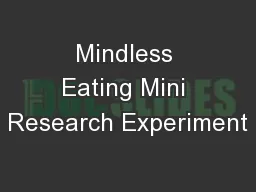 Mindless Eating Mini Research Experiment