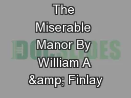 The Miserable Manor By William A & Finlay